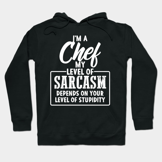 Funny Chef Gift for sarcastic Chefs Cooking Hoodie by Mesyo